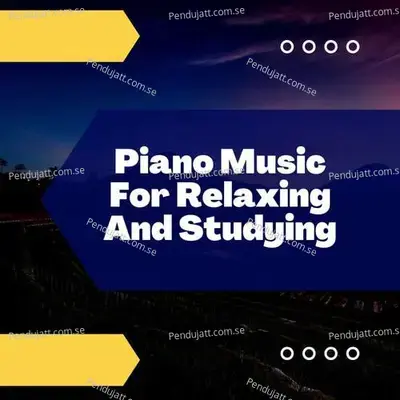 Piano Music For Relaxing And Studying - Lakhan Hire album cover 