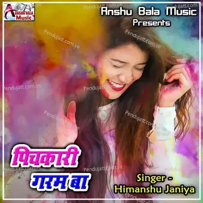 Patarki Dalwale Rang Eyar Se - Himanshu Janiya album cover 