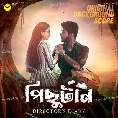 Pichutaan - Directors Diary (Original Background Score) - Rupak Tiary cover album