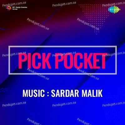 Pick Pocket - Sardar Malik cover album