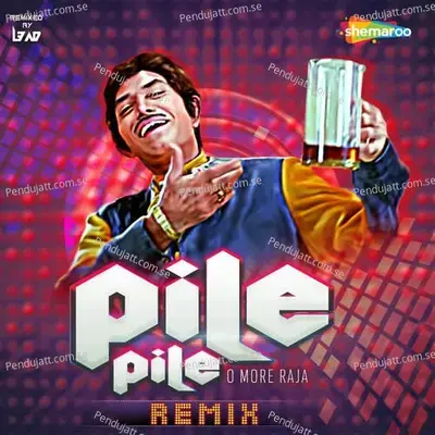 Pile Pile O More Raja Remix - Mohammed Aziz album cover 