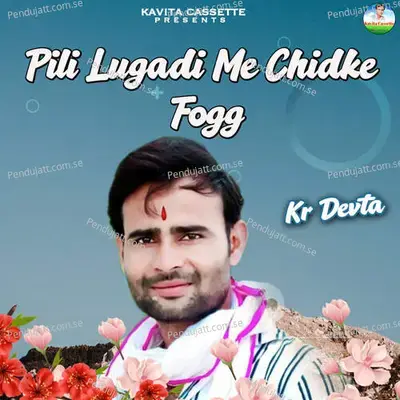 Pili Lugadi Me Chidke Fogg - Sundar Roopwas cover album
