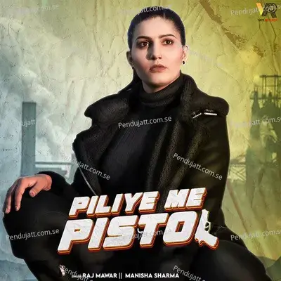 Piliye Me Pistol - Raj Mawar album cover 