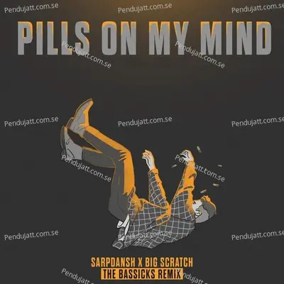 Pills On My Mind - SarpDansh album cover 