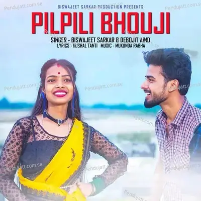 Pilpili Bhouji - Biswajeet Sarkar album cover 