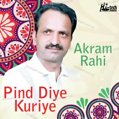 Changey Maare Di Nah - Akram Rahi album cover 