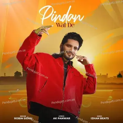 Pindan Wal De - Robin Sidhu