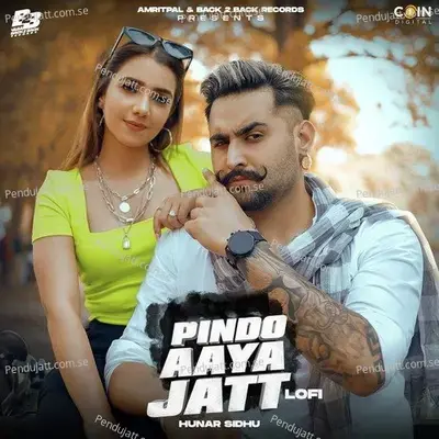 Pindo Aaya Jatt Lofi - Hunar Sidhu album cover 