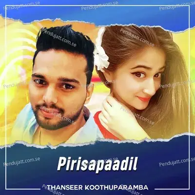 Pirisapaadil - Thanseer Koothuparamba
