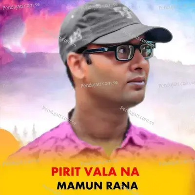 Pirit Vala Na - Mamun Rana album cover 