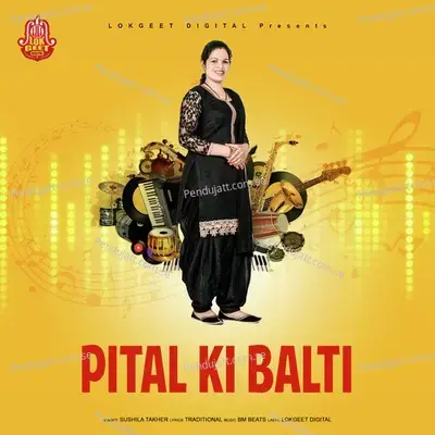 Pital Ki Balti - Sushila Takher album cover 