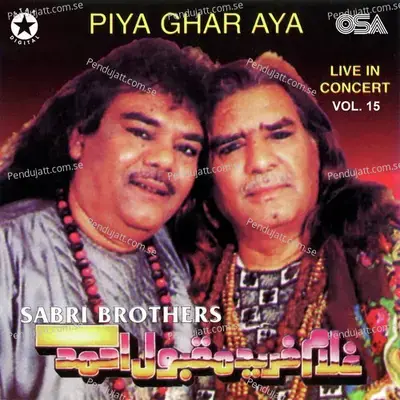 Mujhko Aisa Nazara Nahin Chahiye - Sabri Brothers album cover 