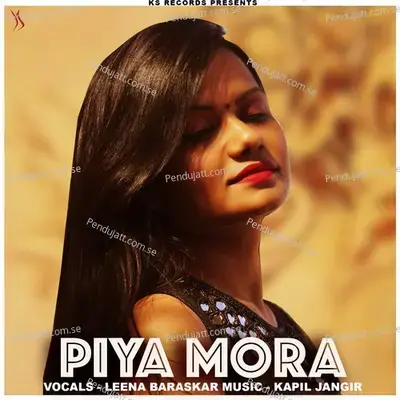 Piya Mora - Kapil Jangir album cover 