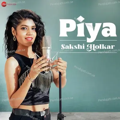 Piya - Sakshi Holkar - Arko album cover 