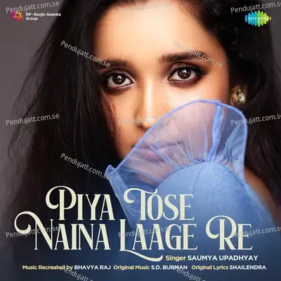 Piya Tose Naina Laage Re - Saumya Upadhyay album cover 