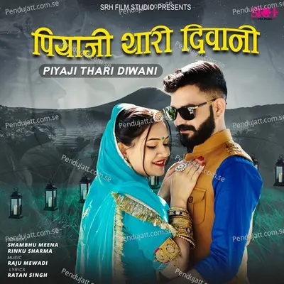 Piyaji Thari Diwani - Shambhu Meena album cover 