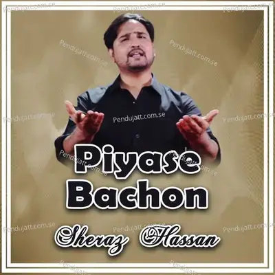 Piyase Bachon - Sheraz Hassan album cover 