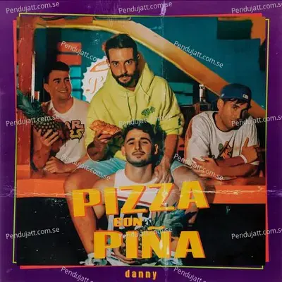 Pizza Con Pi  a - Danny