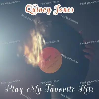 Play My Favorite Hits - Quincy Jones cover album