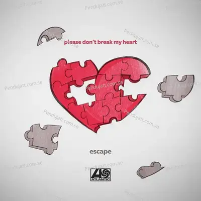 Please Don   t Break My Heart - Escape album cover 