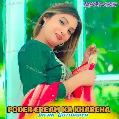 Poder Cream Ka Kharcha - Irfan Gothadiya album cover 