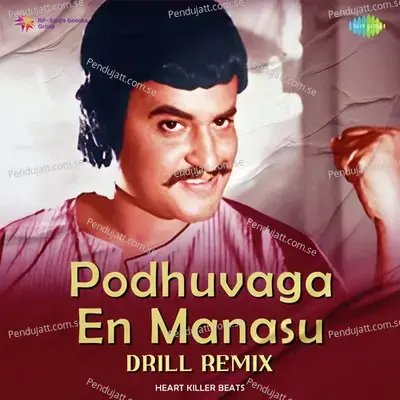 Podhuvaga En Manasu - Drill Remix - Heart Killer Beats album cover 