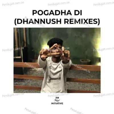 Pogadha Di  - Karaoke - Dhannush album cover 