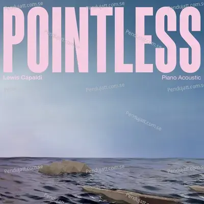Pointless  Piano Acoustic  - Lewis Capaldi