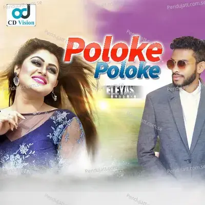 Poloke Poloke - Eleyas Hossain album cover 