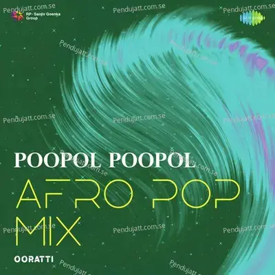 Poopol Poopol - Afro Pop Mix - Ooratti album cover 
