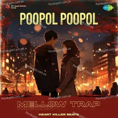 Poopol Poopol - Mellow Trap - Heart Killer Beats album cover 