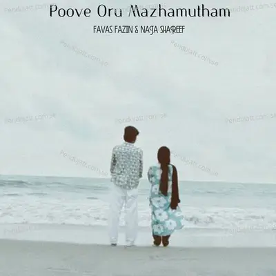 Poove Oru Mazhamutham - Favas Fazin album cover 