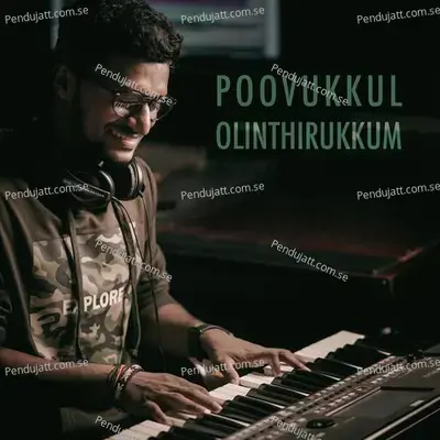 Poovukkul Olinthirukkum - Bharath Sajikumar album cover 