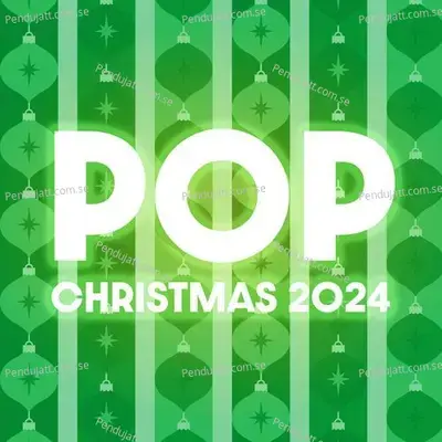 Pop Christmas 2024 - Various Artists cover album