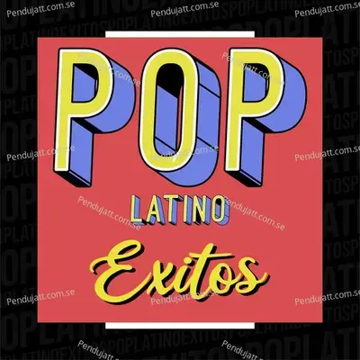 Pop Latino Exitos - Various Artists cover album