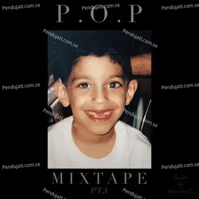 P.o.p Mixtape Pt.1 - Sam cover album