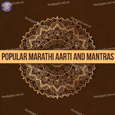 Popular Marathi Aarti And Mantras - Sanjeevani Bhelande cover album