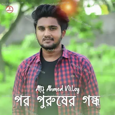 Por Purusher Ghondo - Atif Ahmed Niloy album cover 