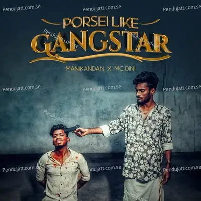 Porsei Like Gangstar - Manikandan album cover 