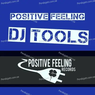 Positive Feeling Dj Tools - Various Artists cover album