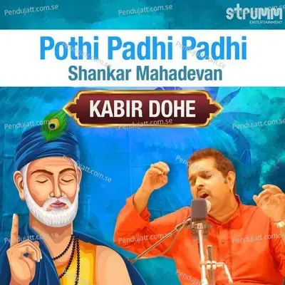 Pothi Padhi Padhi - Kabir Dohe - Shankar Mahadevan album cover 