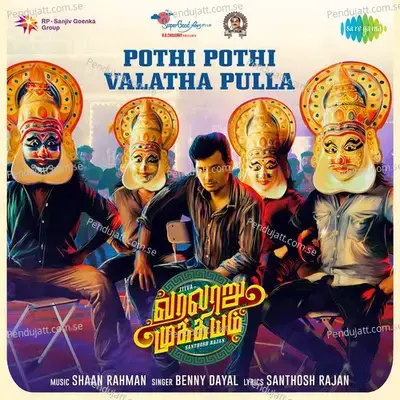 Pothi Pothi Valatha Pulla - Benny Dayal album cover 