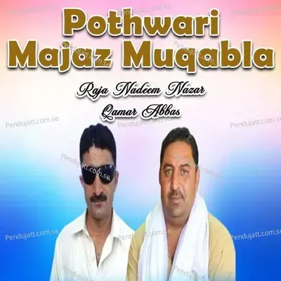 Pothwari Majaz Muqabla - Raja Nadeem Nazar album cover 