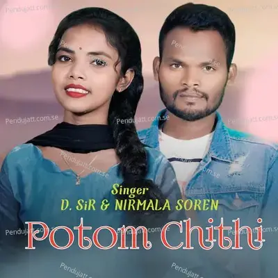 Potom Chithi - D.sir album cover 