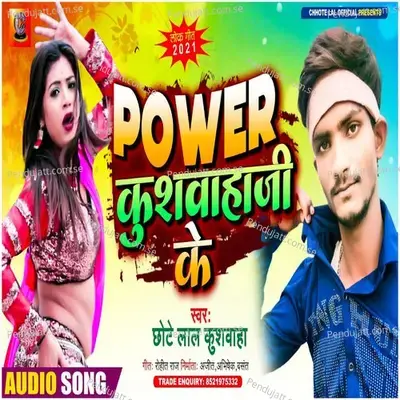 Power Kushwaha Ji Ke - Chhote Lal Kushwaha album cover 