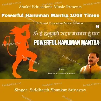 Powerful Hanuman Mantra 1008 Times - Siddharth Shankar Srivastav album cover 