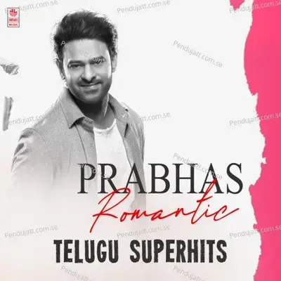 Prabhas Romantic Telugu Superhits - Various Artists cover album
