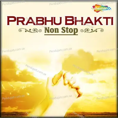 Prabhu Bhakti Non Stop Part B - Amey Date album cover 