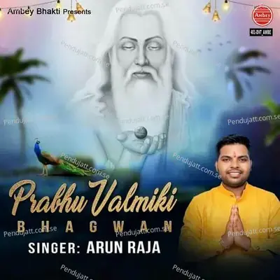 Prabhu Valmiki Bhagwan - Arun Raja album cover 