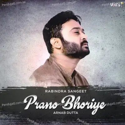 Prano Bhoriye - Arnab Dutta album cover 